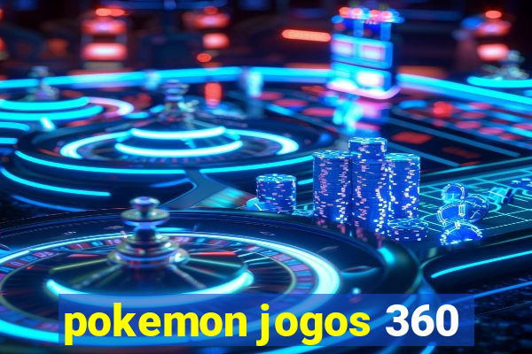 pokemon jogos 360